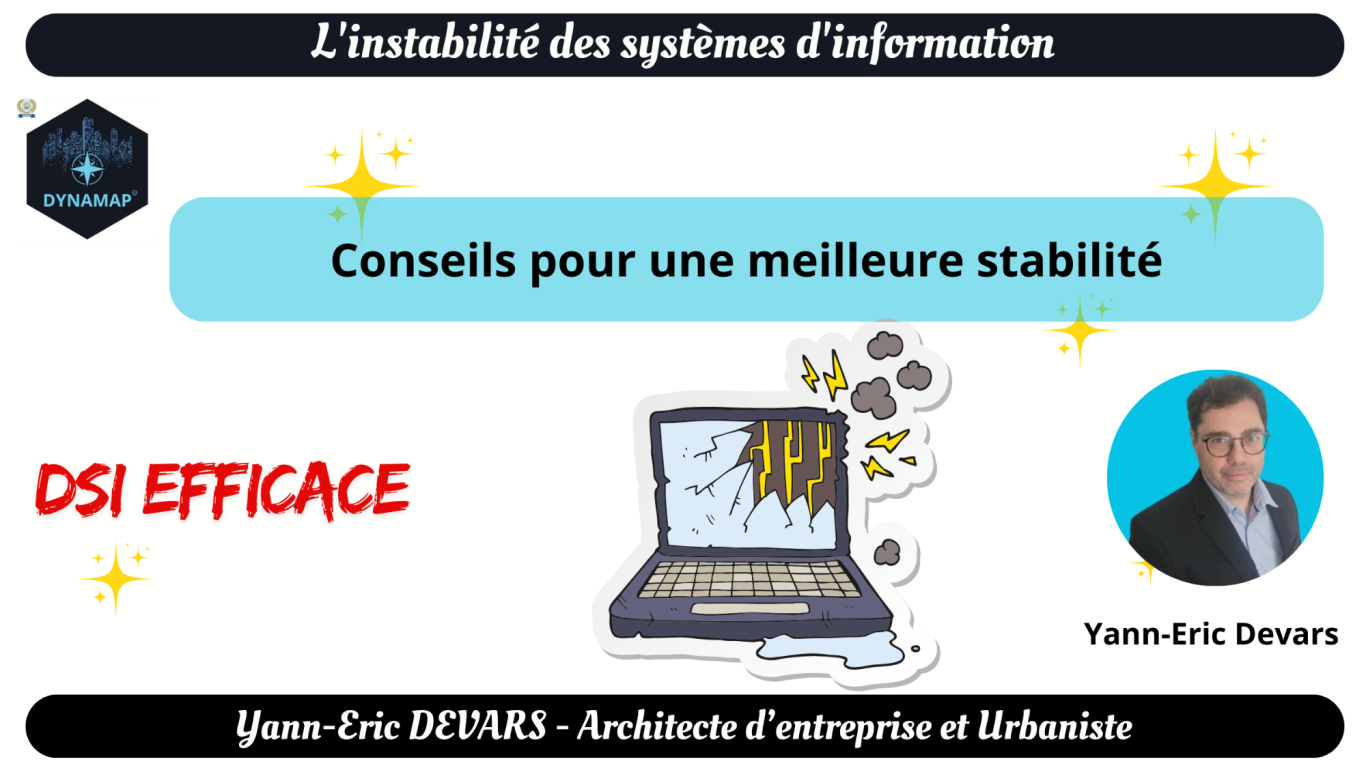 L'instabilité des systèmes d'information : Conseils pour une meilleure stabilité